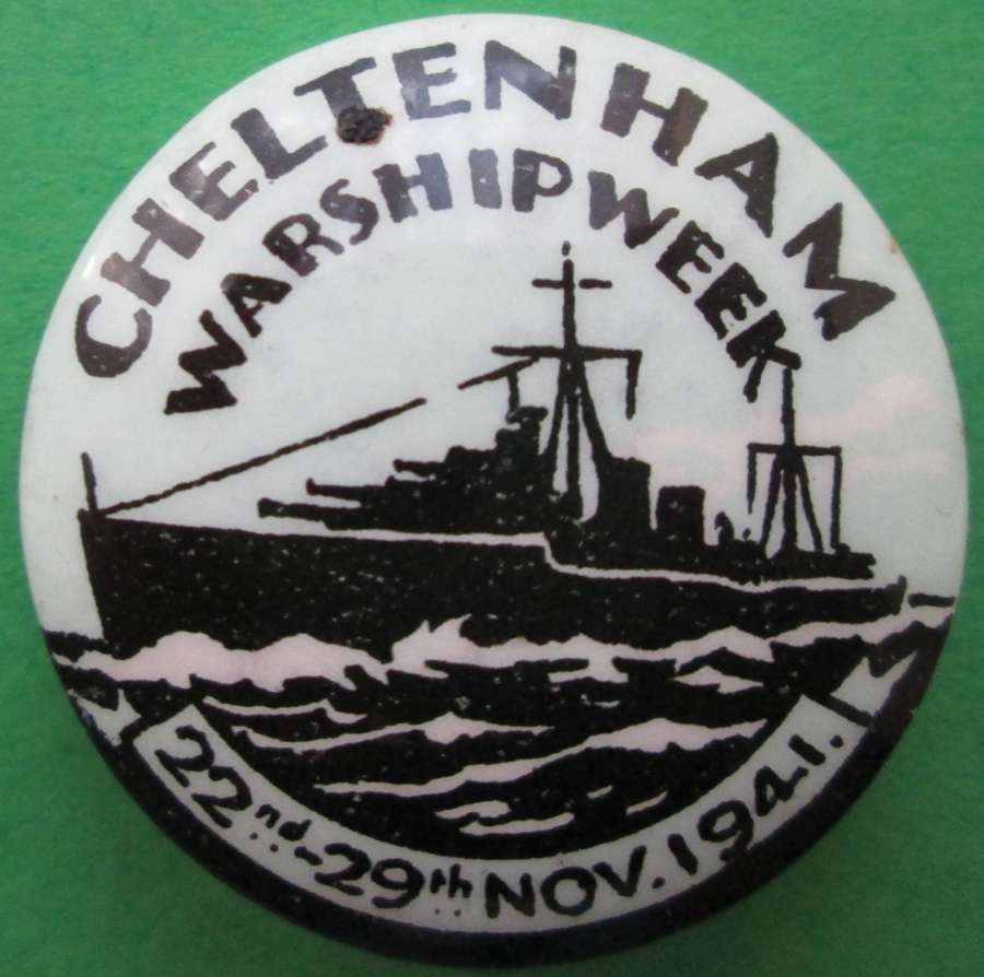 A GOOD CHELTENHAM WARSHIP WEEK 22nd -29th NOVEMBER 1941 BADGE